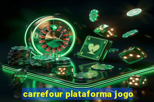 carrefour plataforma jogo